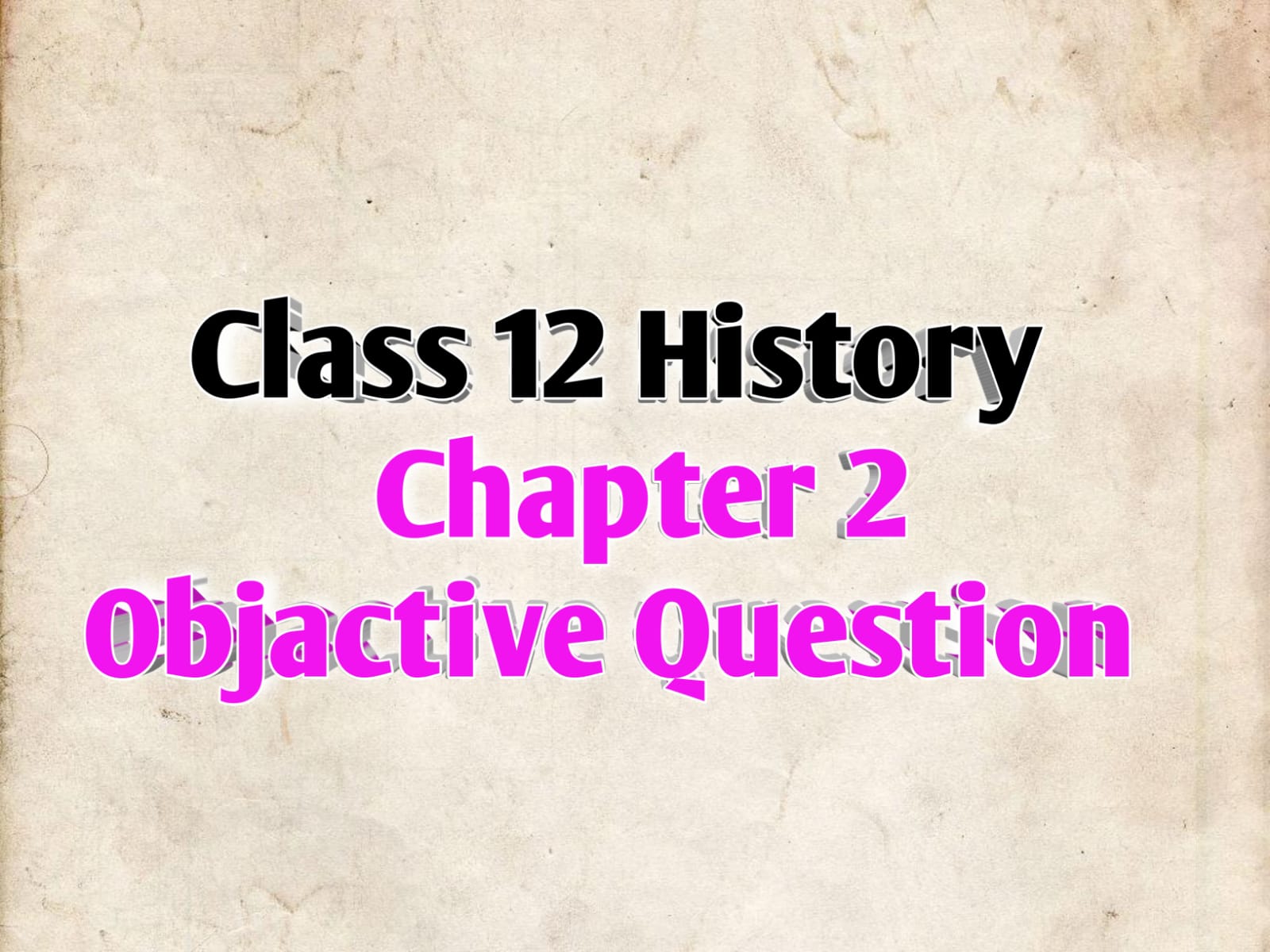 class 12 History question bank Top 100 Question bihar board